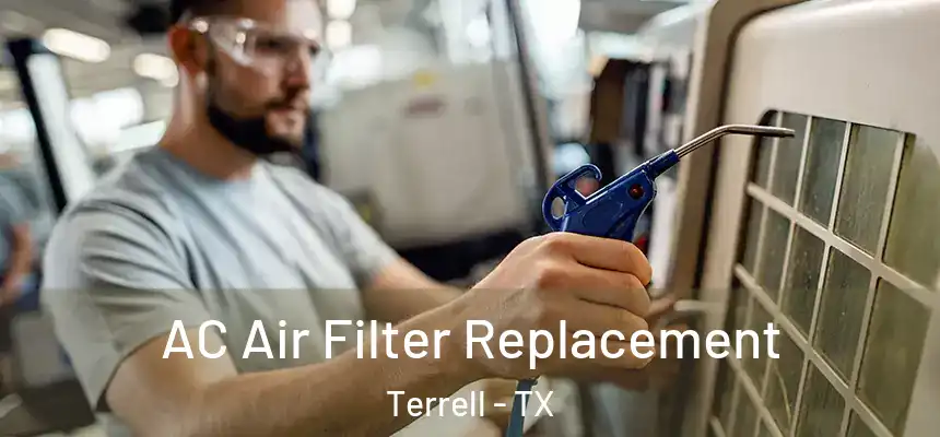  AC Air Filter Replacement Terrell - TX