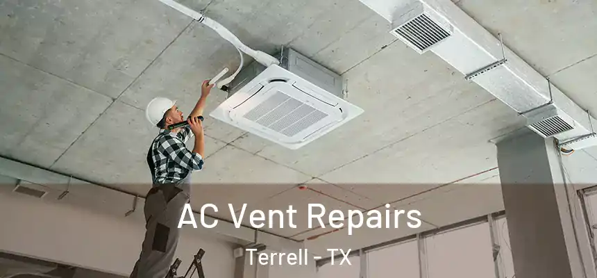  AC Vent Repairs Terrell - TX