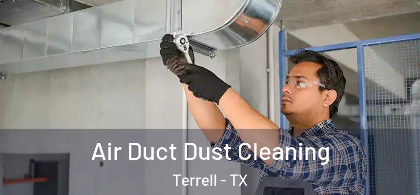  Air Duct Dust Cleaning Terrell - TX