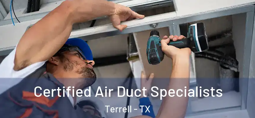  Certified Air Duct Specialists Terrell - TX