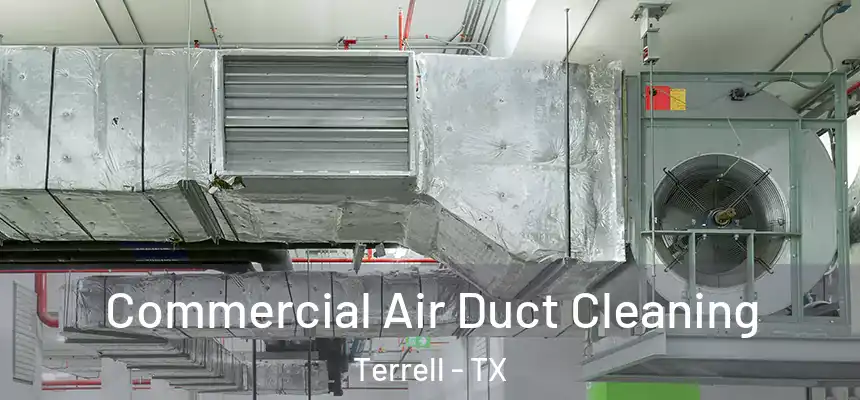  Commercial Air Duct Cleaning Terrell - TX