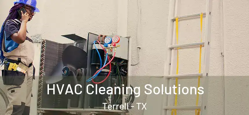  HVAC Cleaning Solutions Terrell - TX