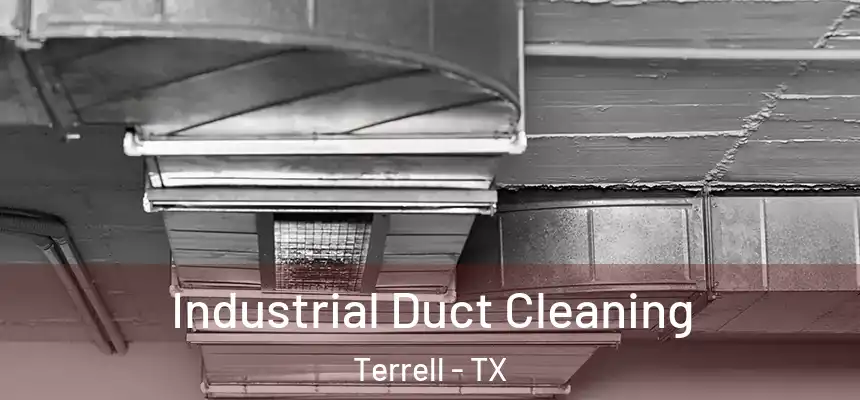  Industrial Duct Cleaning Terrell - TX