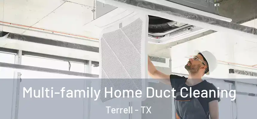  Multi-family Home Duct Cleaning Terrell - TX