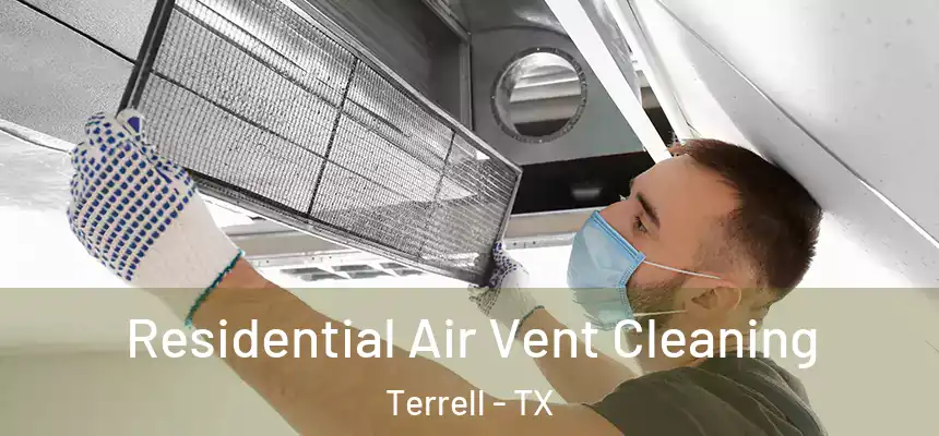  Residential Air Vent Cleaning Terrell - TX